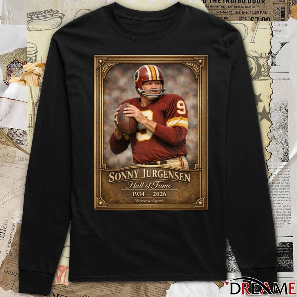 Sonny Jurgensen Hall Of Fame 1934 – 2026 Forever A Legend t-shirt