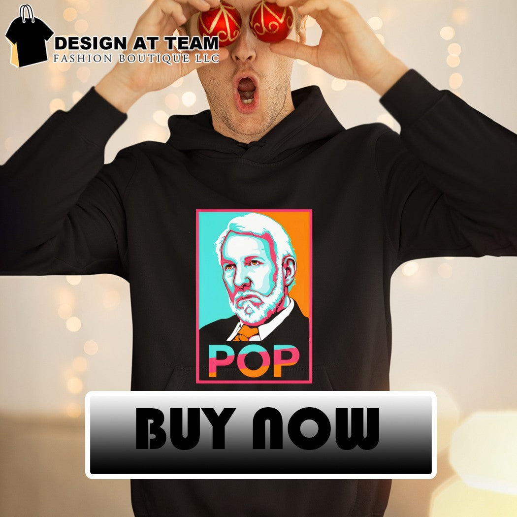Spurs Fiesta Colors Popovich POP Hope Poster Parody shirt