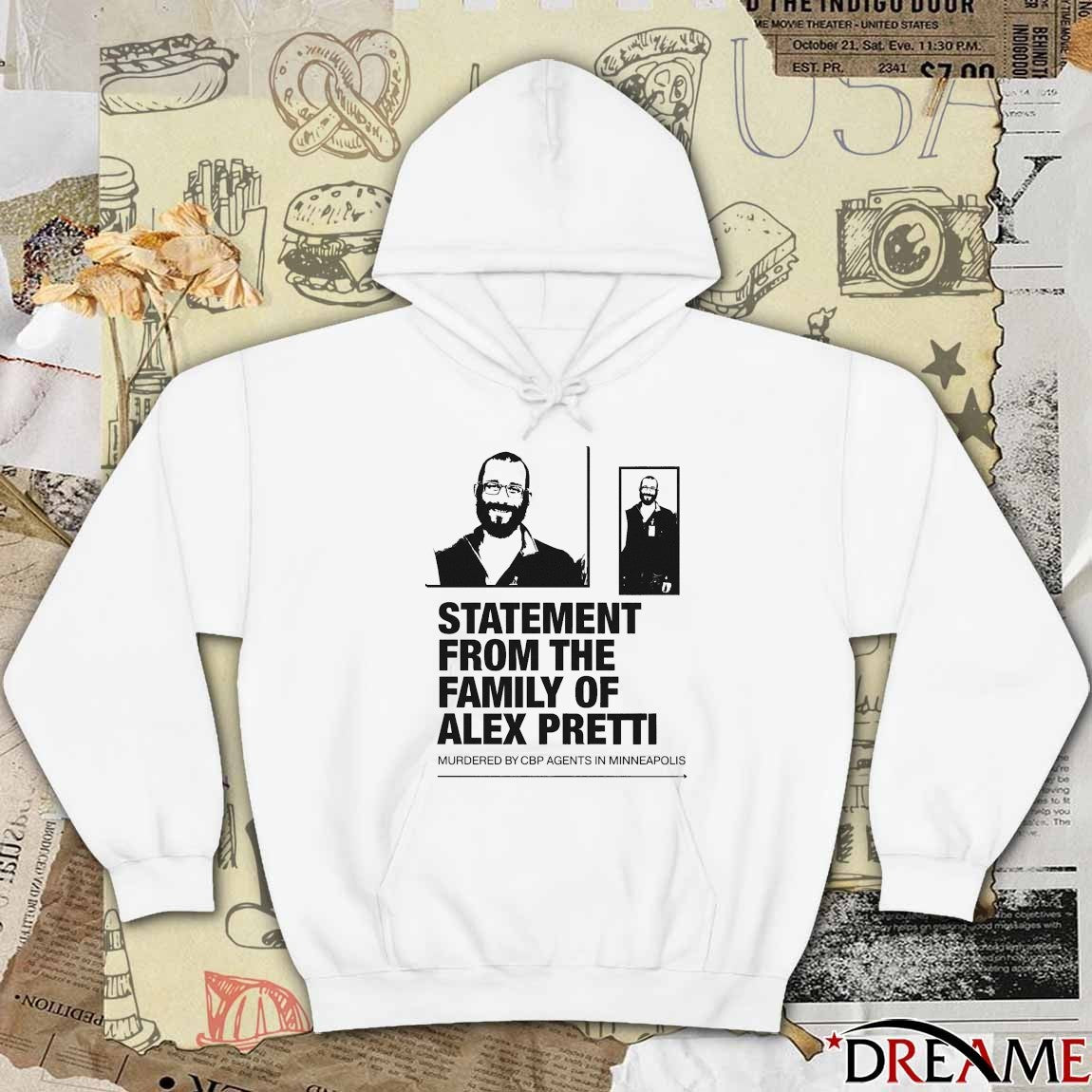 Statement From The Family Of Alex Pretti Murdered By CBP Agents In Minneapolis t-shirt