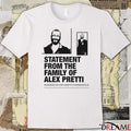 Statement From The Family Of Alex Pretti Murdered By CBP Agents In Minneapolis t-shirt