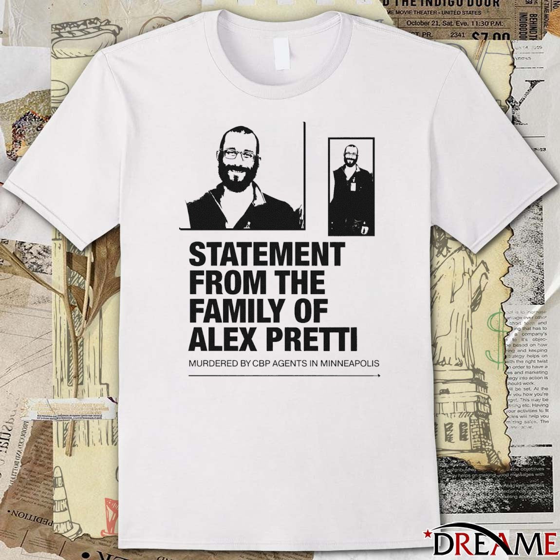 Statement From The Family Of Alex Pretti Murdered By CBP Agents In Minneapolis t-shirt