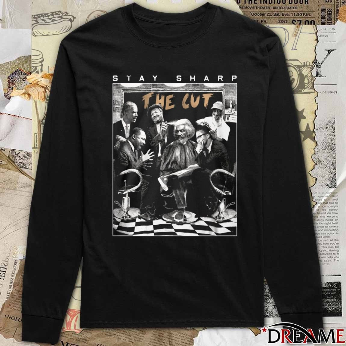 Stay Sharp The Cust 2026 Martin Luther King Jr., Malcolm X, and Barack Obama t-shirt