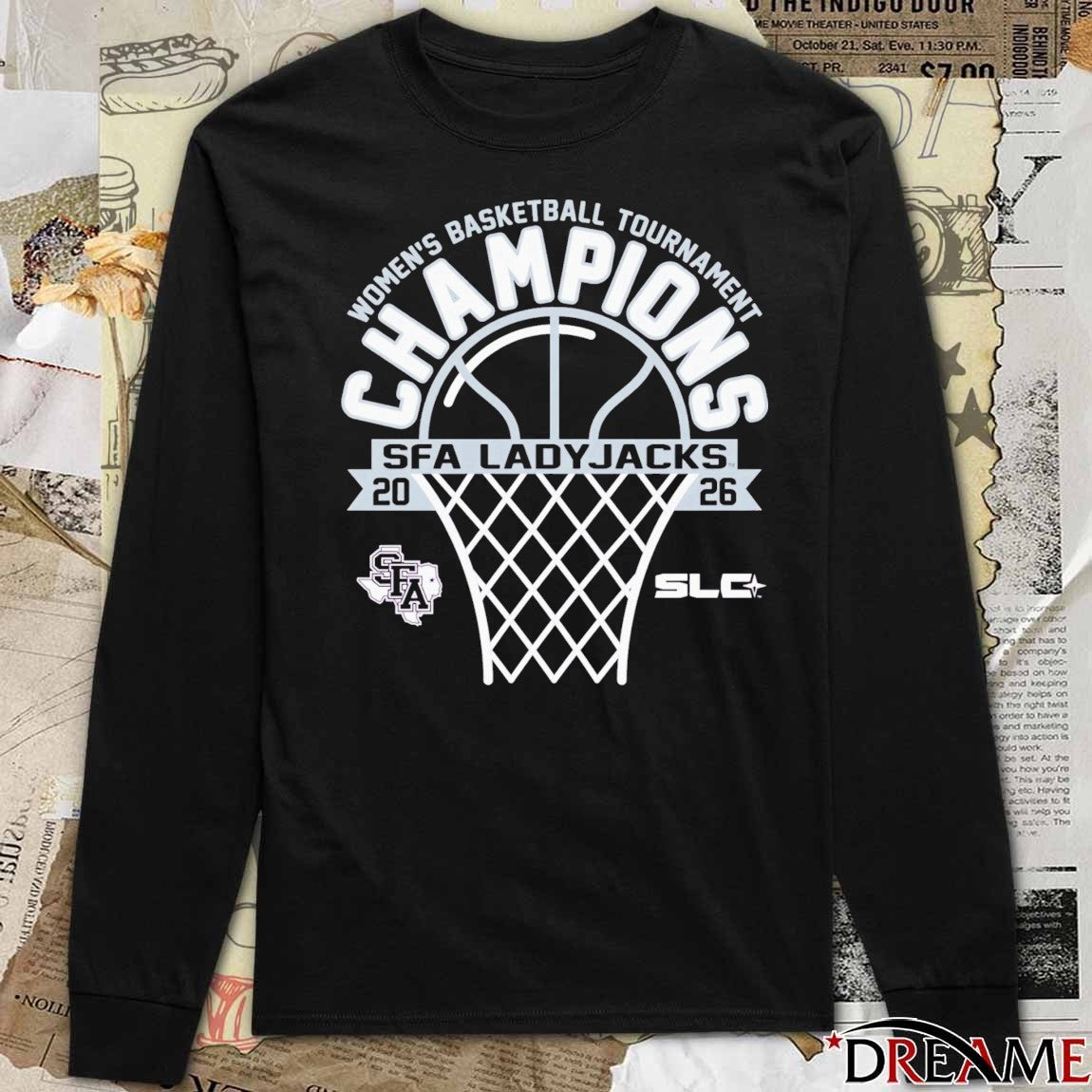 Stephen F Austin Ladyjacks 2026 Southland Conference Women’s Basketball Tournament Champions t-shirt