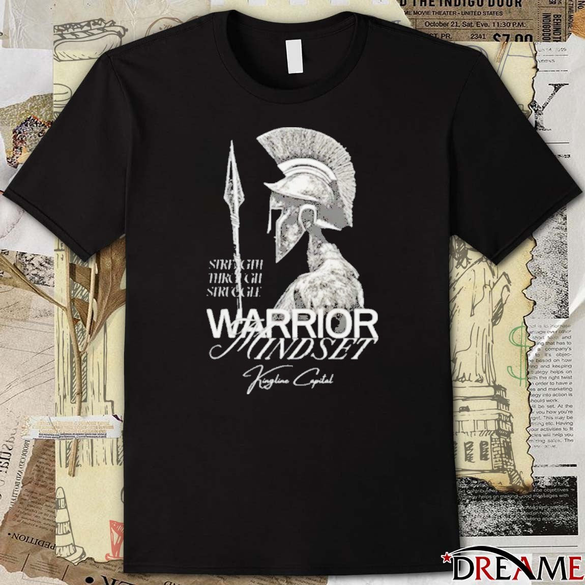 Strength Through Struggle Warrior Mindset Kingline Capital t-shirt