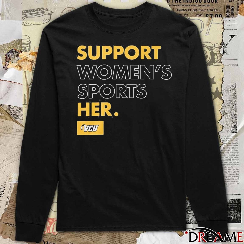 Support Women’s Sports Her VCU Rams t-shirt