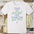 Talk To Yourself Like Someone You Love Indianapolis Colts Kicking The Stigma t-shirt