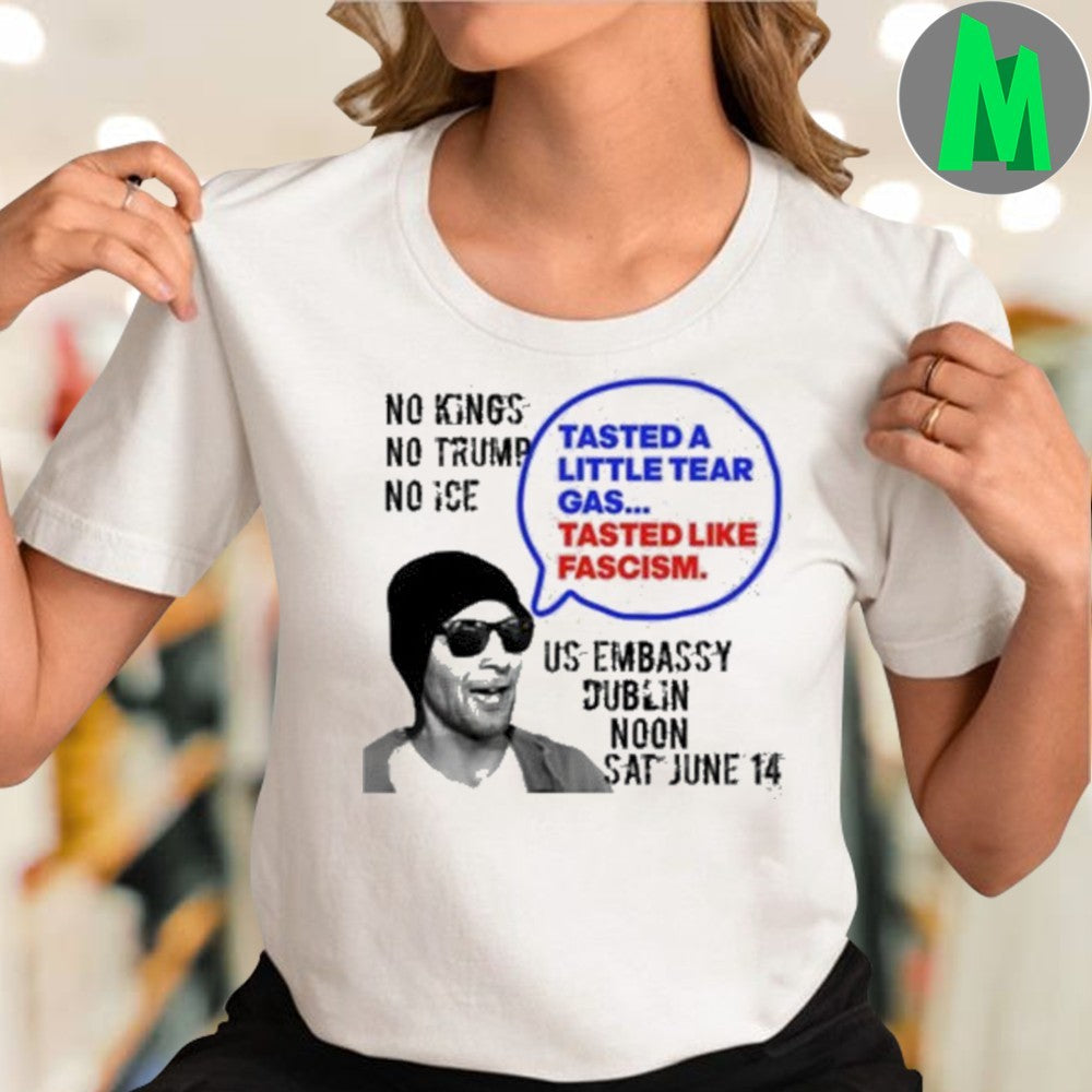Tasted A Little Tear Gas Tasted Like Fascism June 14 Shirt