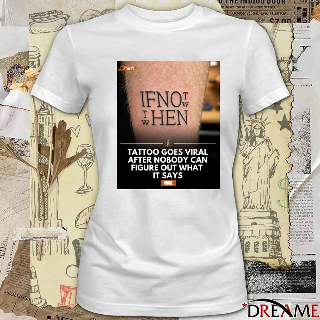 Tattoo Goes Viral After Nobody Can Figure Out What It Says Poster t-shirt