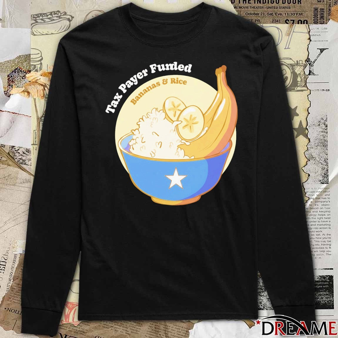 Tax Payer Funded Bananas and Rice t-shirt