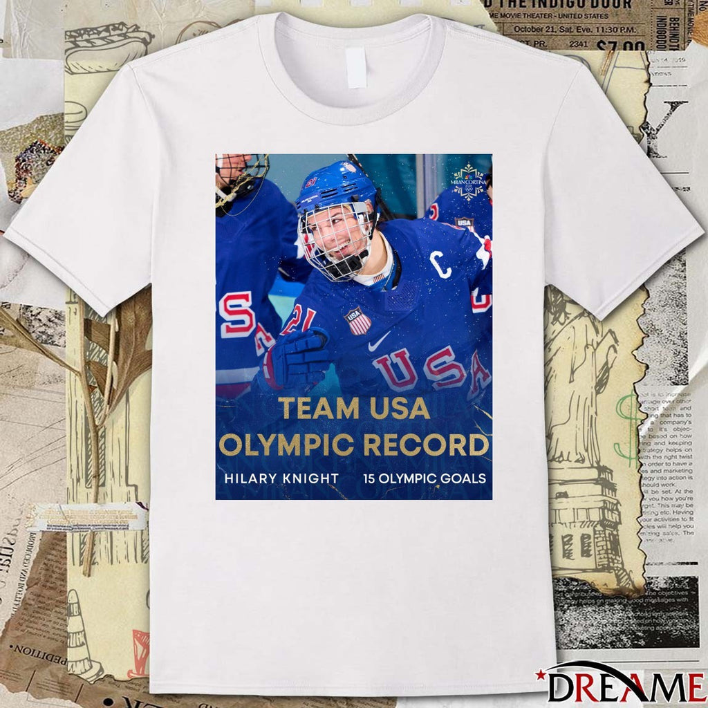 Team USA Olympic Record Hilary Knight 15 Olympic Goals t-shirt