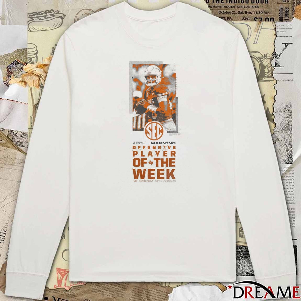 Texas Longhorns Arch Manning Offensive Player Of The WeeK Vs Vanderbilt November 1 2025 Austin TX t-shirt