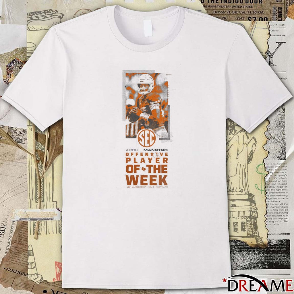 Texas Longhorns Arch Manning Offensive Player Of The WeeK Vs Vanderbilt November 1 2025 Austin TX t-shirt