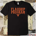 Texas Longhorns Football Flagship Program t-shirt