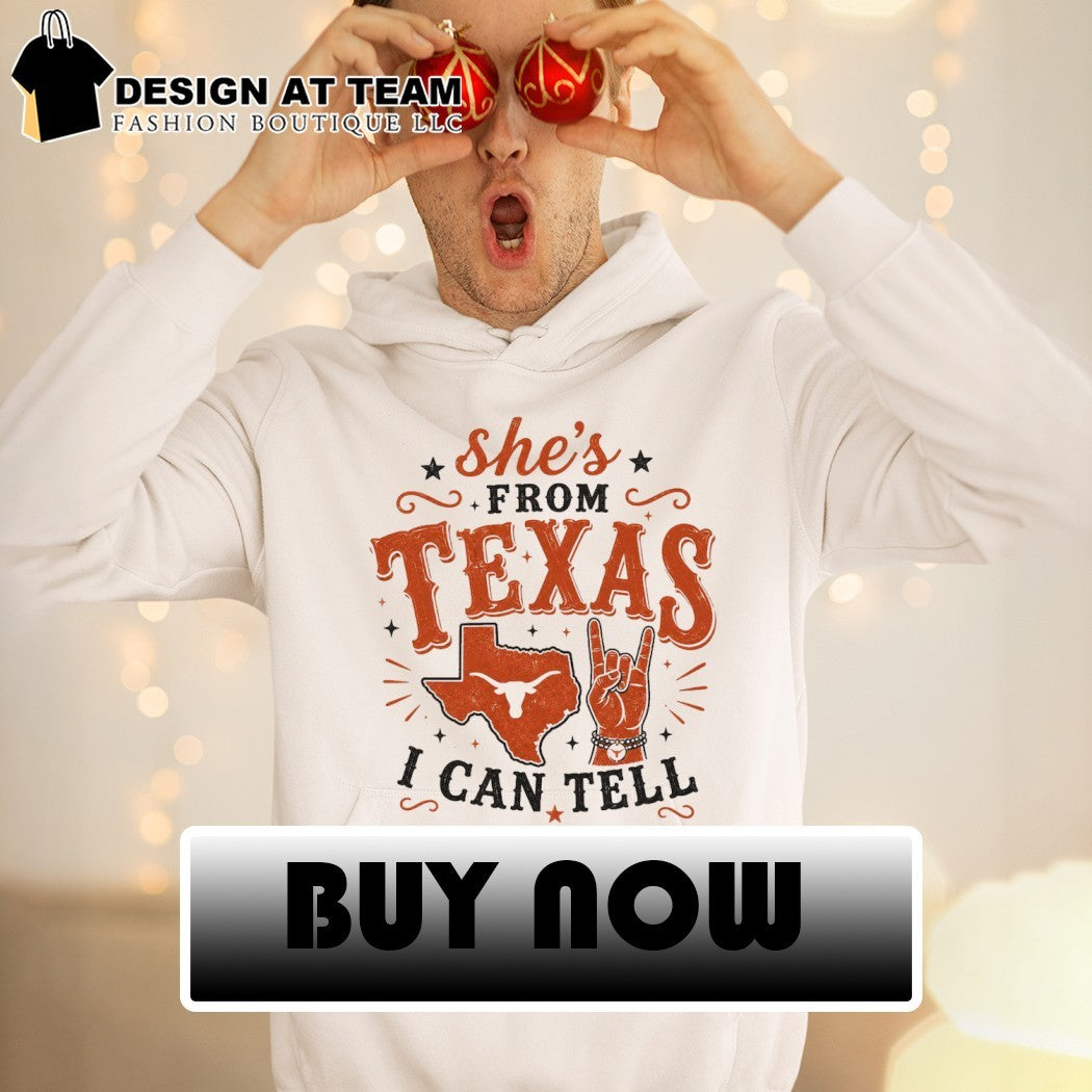 Texas Longhorns Softball she’s from Texas I can tell shirt