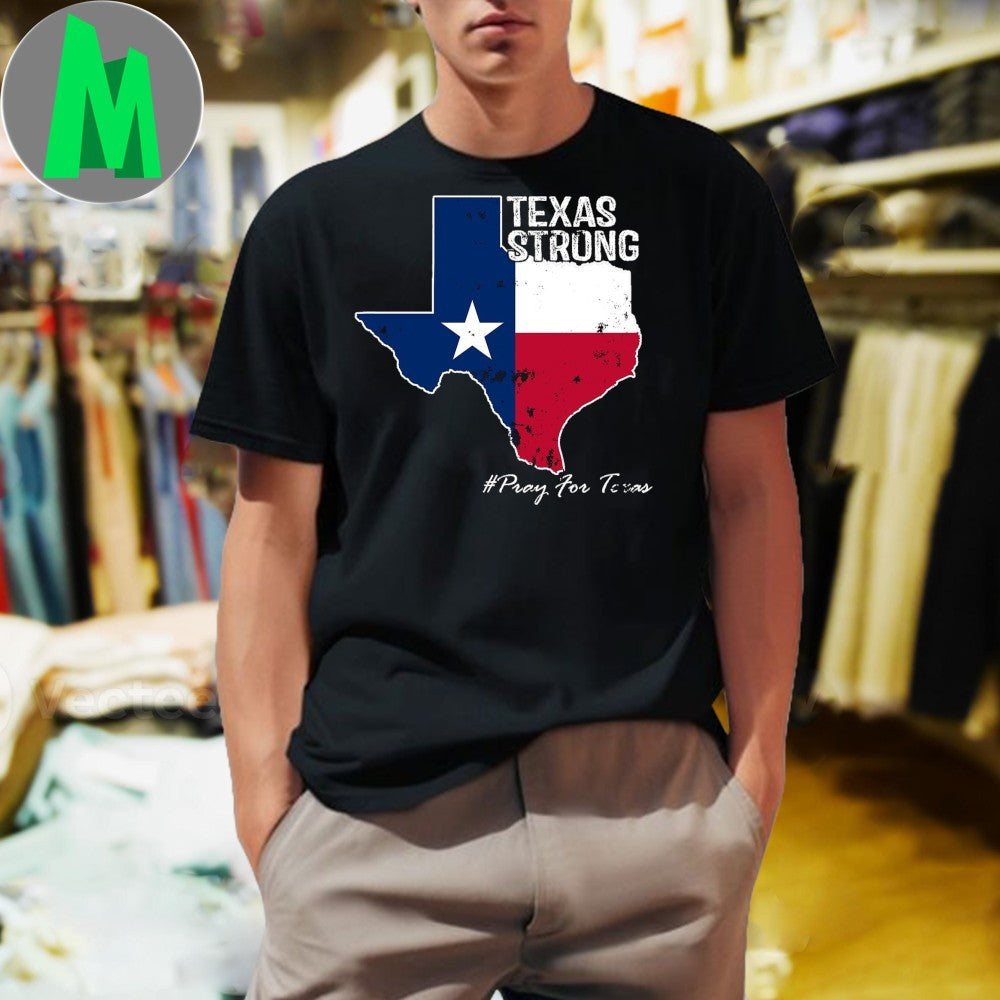 Texas Strong Pray For Texas Flag Map T-Shirt