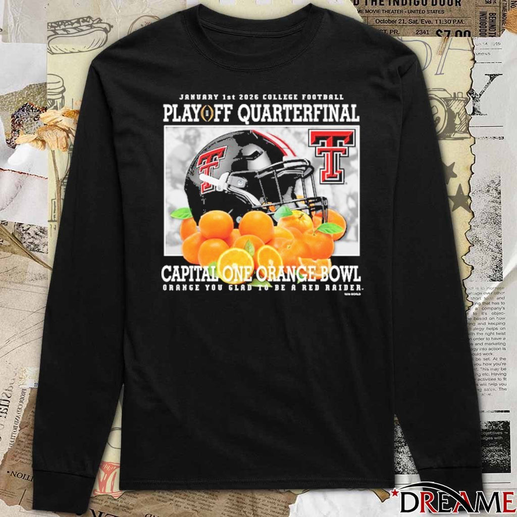 Texas Tech Red Raiders Jan 1 2026 CFP Quarterfinal Capital One Orange Bowl Orange You Glad To Be A Red Raider Helmet t-shirt