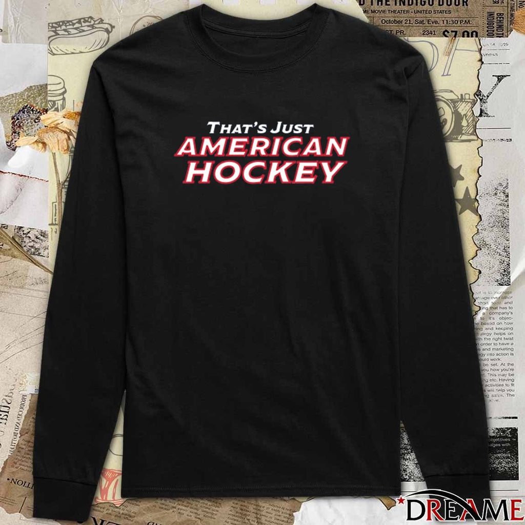 That’s Just American Hockey America Scoreboard t-shirt