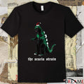 The Acacia Strain You Are Safe From GodZILLA Here t-shirt