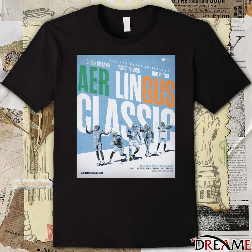 The Aer LinGus College Football Classic August 29 2026 Aviva Stadium North Carolina Vs TCU Poster t-shirt