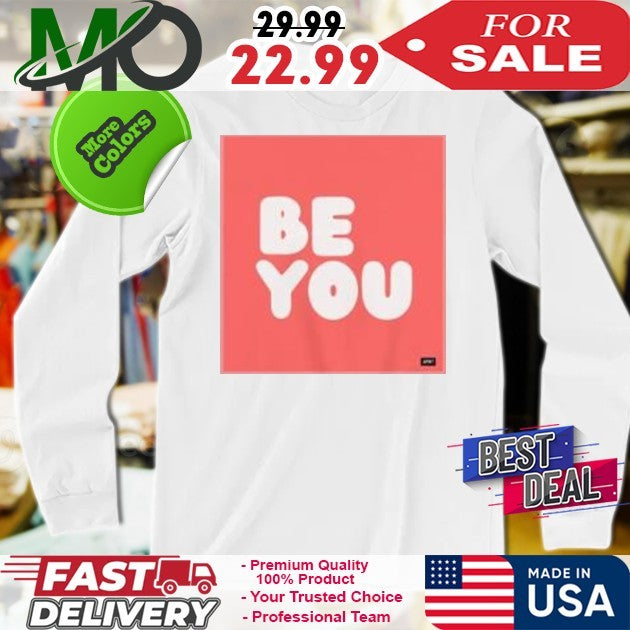 The Apwt Gift Merch Store Be You In Grapefruit Shirt
