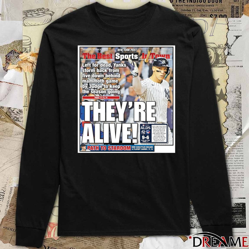 The Best Sports In Town MLB 2025 ALDS Yankees Vs Jays They’re Alive October 8 2025 Poster t-shirt