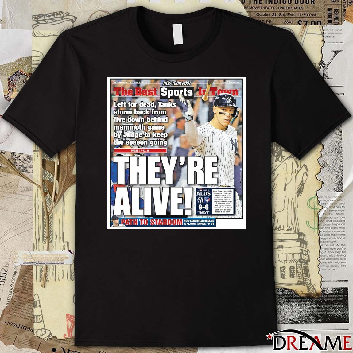 The Best Sports In Town MLB 2025 ALDS Yankees Vs Jays They’re Alive October 8 2025 Poster t-shirt