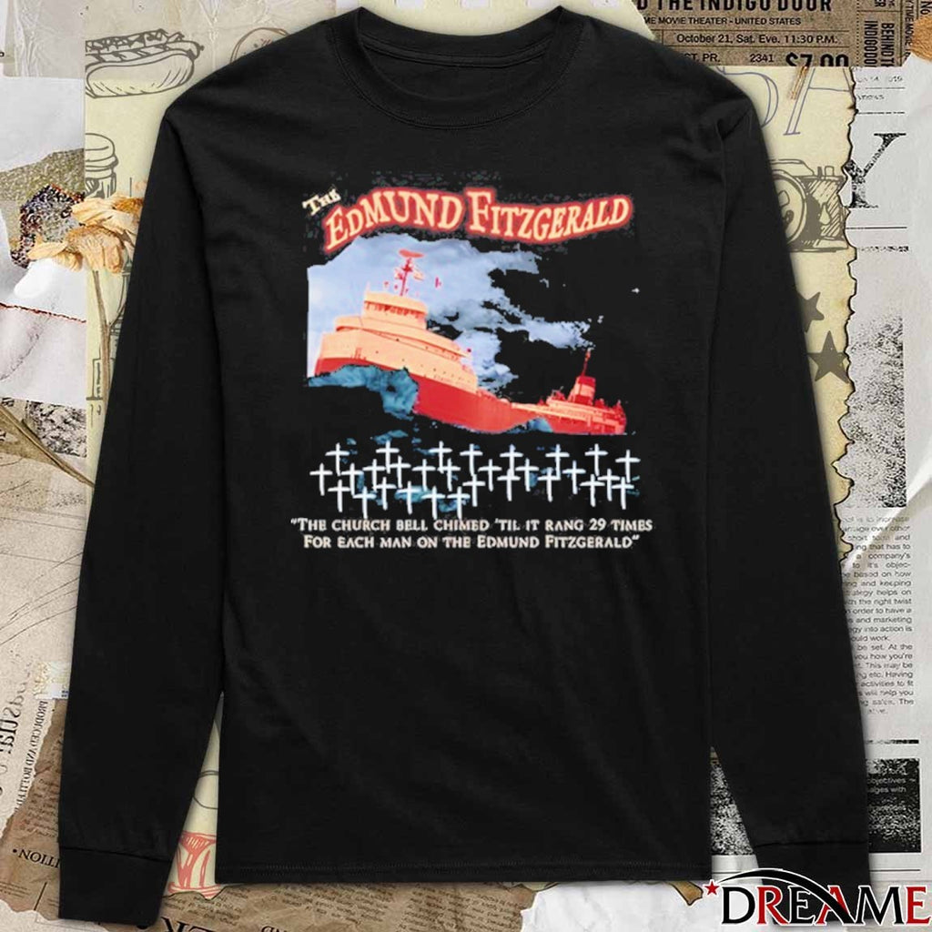 The Edmund Fitzgerald The Church Bell Chimed ‘Til It Rang 29 Times For Each Man On The Edmund Fitzgerald 2025 t-shirt