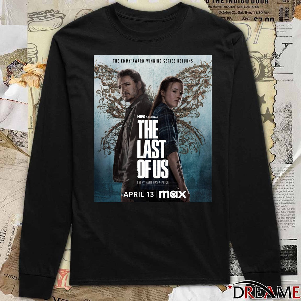 The Emmy Award-Winning Series Returns The Last of Us Every Path Has A Price April 13 2026 Poster t-shirt