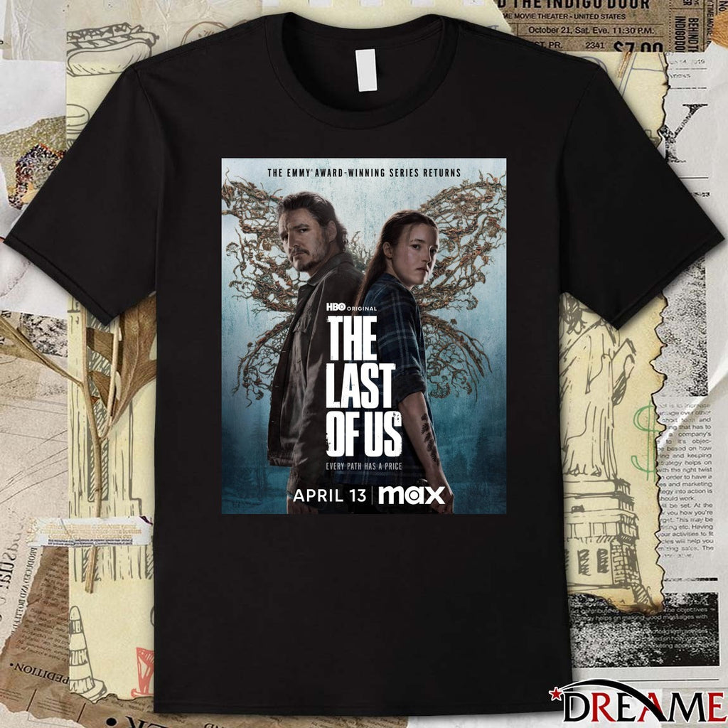 The Emmy Award-Winning Series Returns The Last of Us Every Path Has A Price April 13 2026 Poster t-shirt