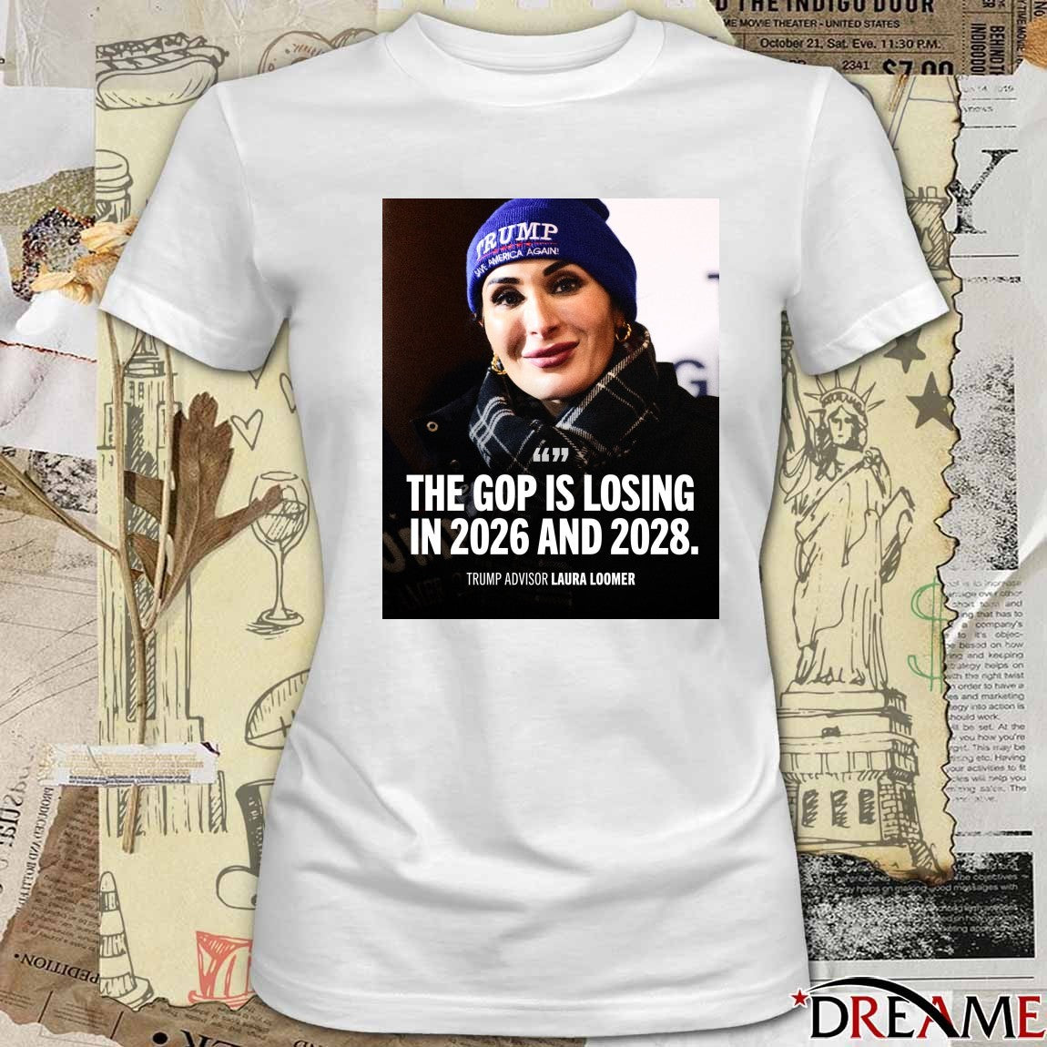 The GOP Is Losing In 2026 And 2028 Trump Advisor Laura Loomer Poster t-shirt