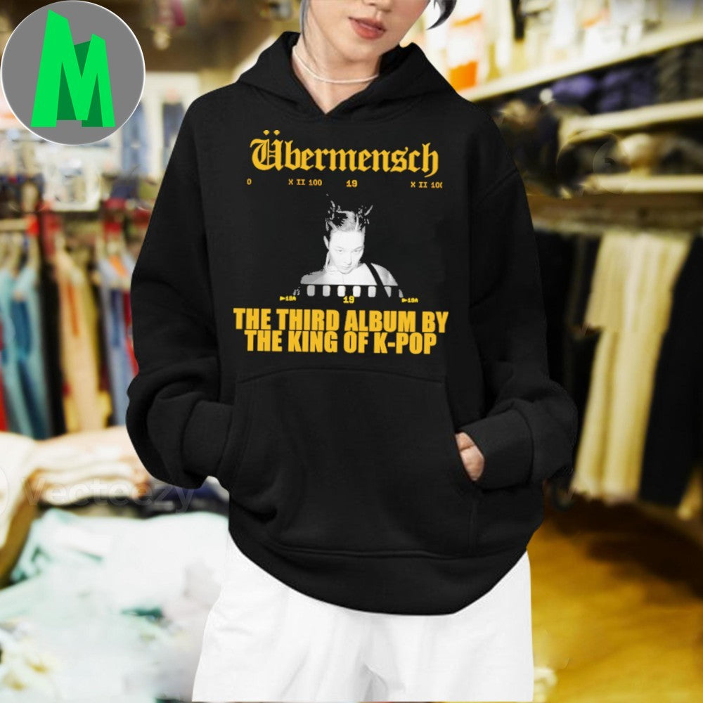 The King of K-Pop Third Album ÜBERMENSCH Shirt