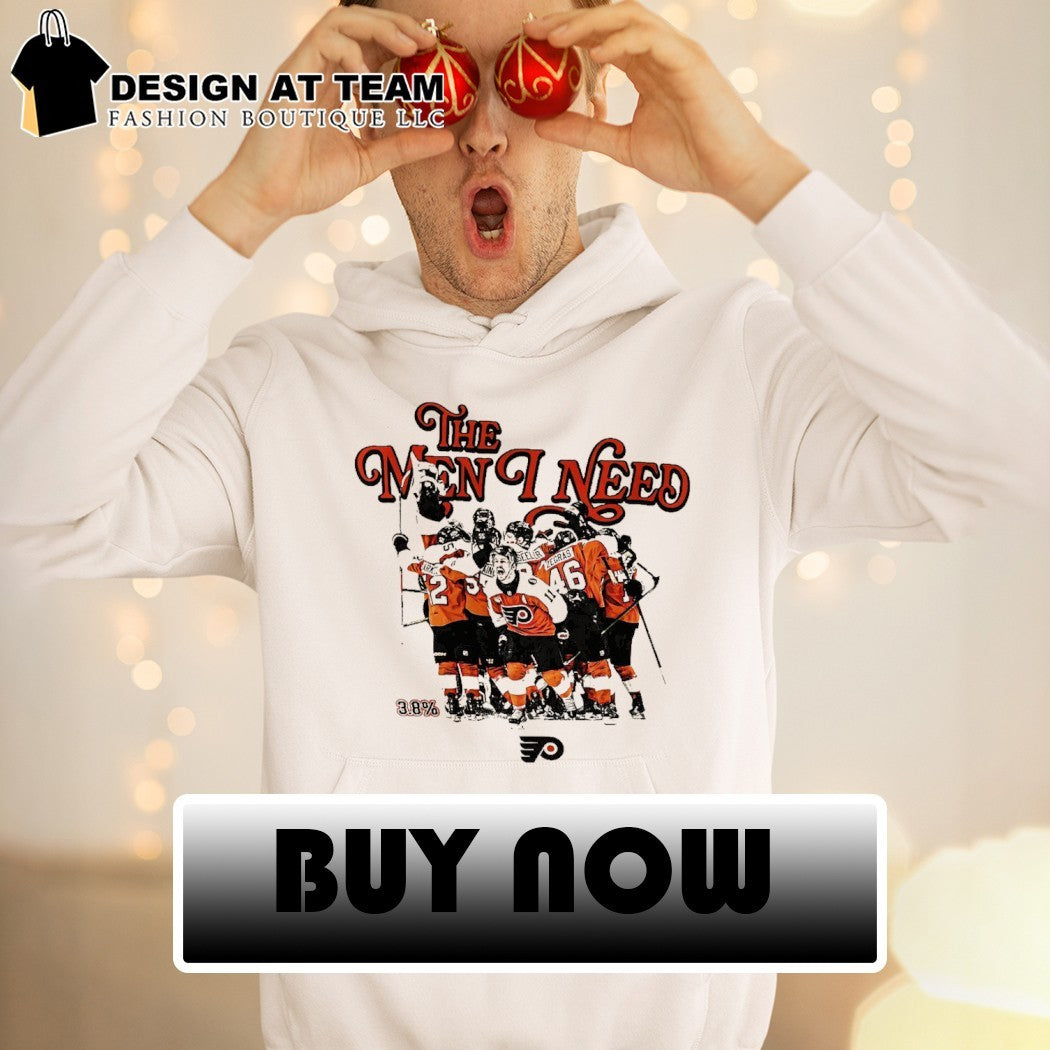 The Men I Need Philadelphia 3.8% Chance Flyers hockey shirt
