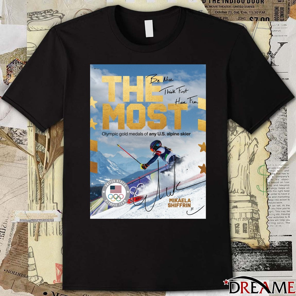 The Most Mikaela Shiffrin Olympic Gold Medals Of Any US Alpine Skier Signature t-shirt