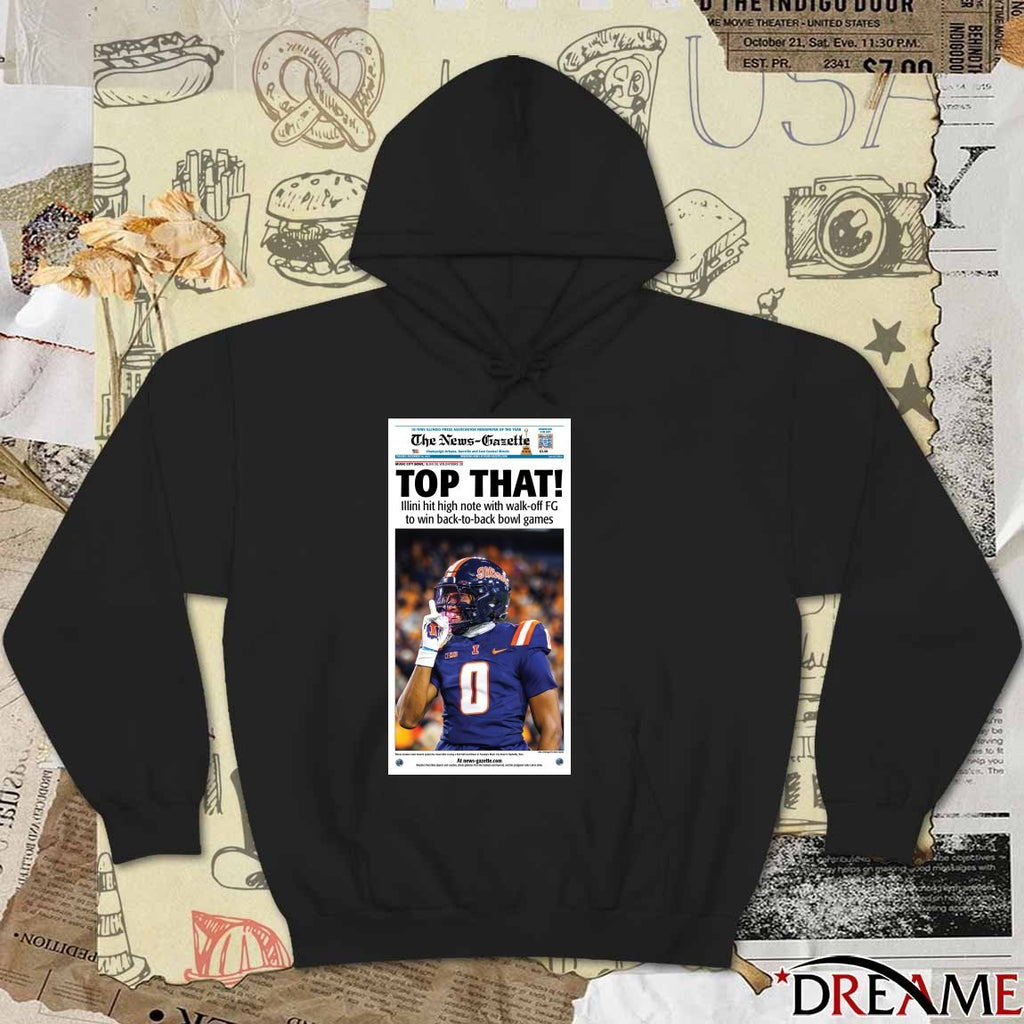 The News-Gazette Top That Illini Hit High Note With Walk-Off FG To Win Back To Back Bowl Games Poster t-shirt