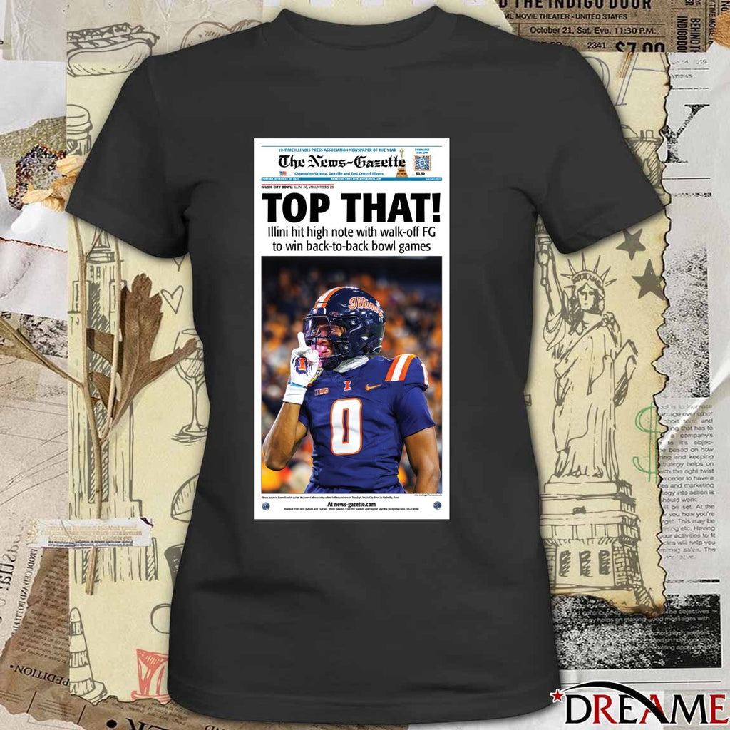 The News-Gazette Top That Illini Hit High Note With Walk-Off FG To Win Back To Back Bowl Games Poster t-shirt
