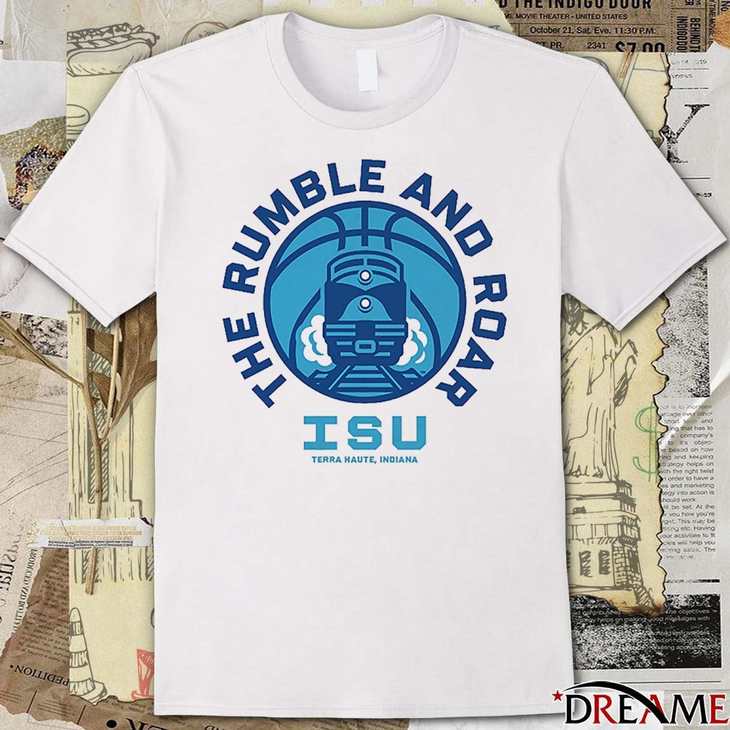 The Rumble And Roar ISU Indiana State Terra Haute IN t-shirt