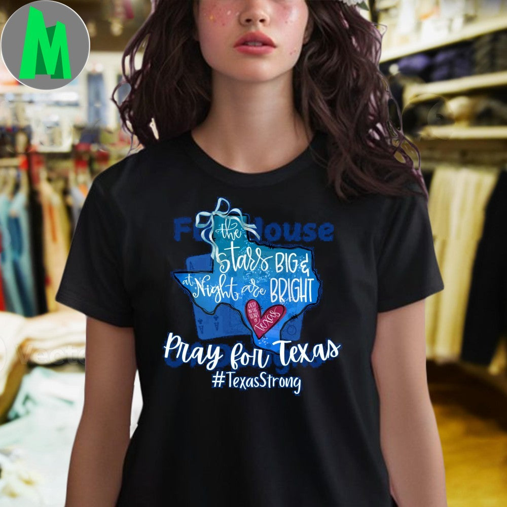 The Stars At Night Are Big And Bright Pray For Texas Shirt