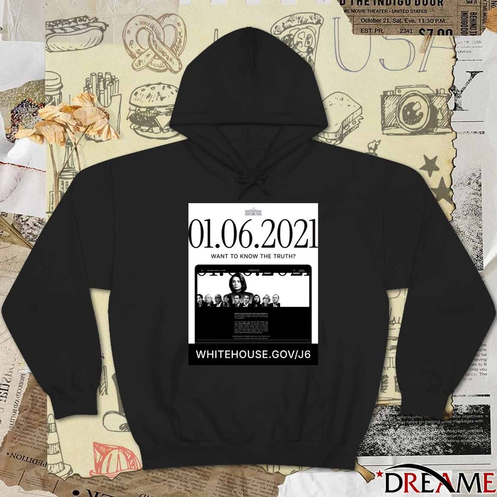 The White House January 06 2021 Want To Know The Truth Poster t-shirt