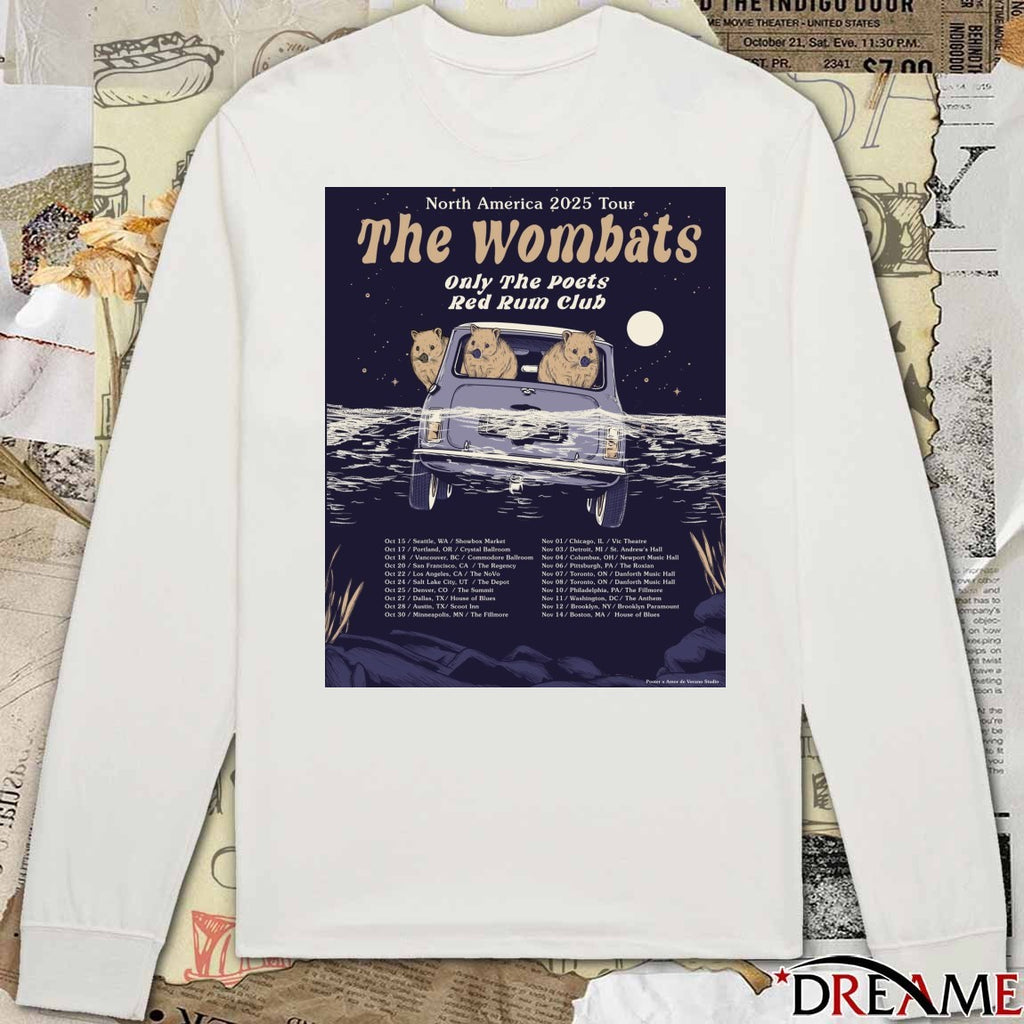 The Wombats North America 2025 Tour Only The Poets and Red Rum Club October 15 to November 14, 2025 Poster t-shirt