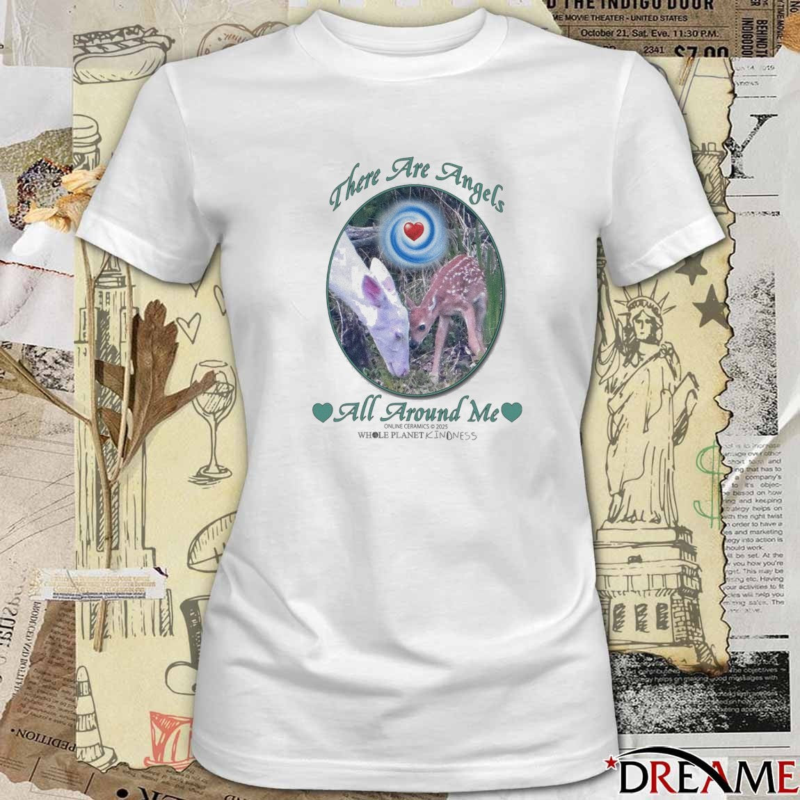 There Are Angels All Around Me Whole Planet Kindness t-shirt