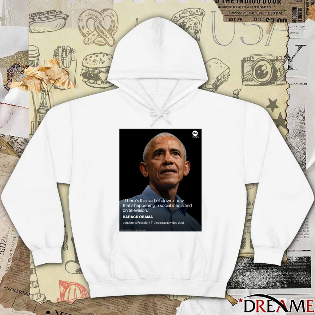 There’s This Sort Of Clown Show That’s Happening In Social Media And On Television – Barack Obama t-shirt