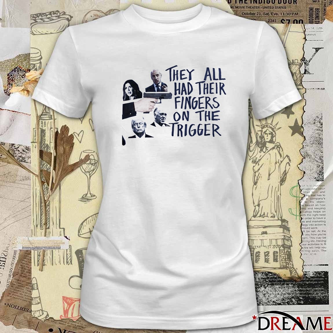 They All Had Their Fingers On The Trigger – Justice for Renee Nicole Good anti-ICE Minneapolis t-shirt