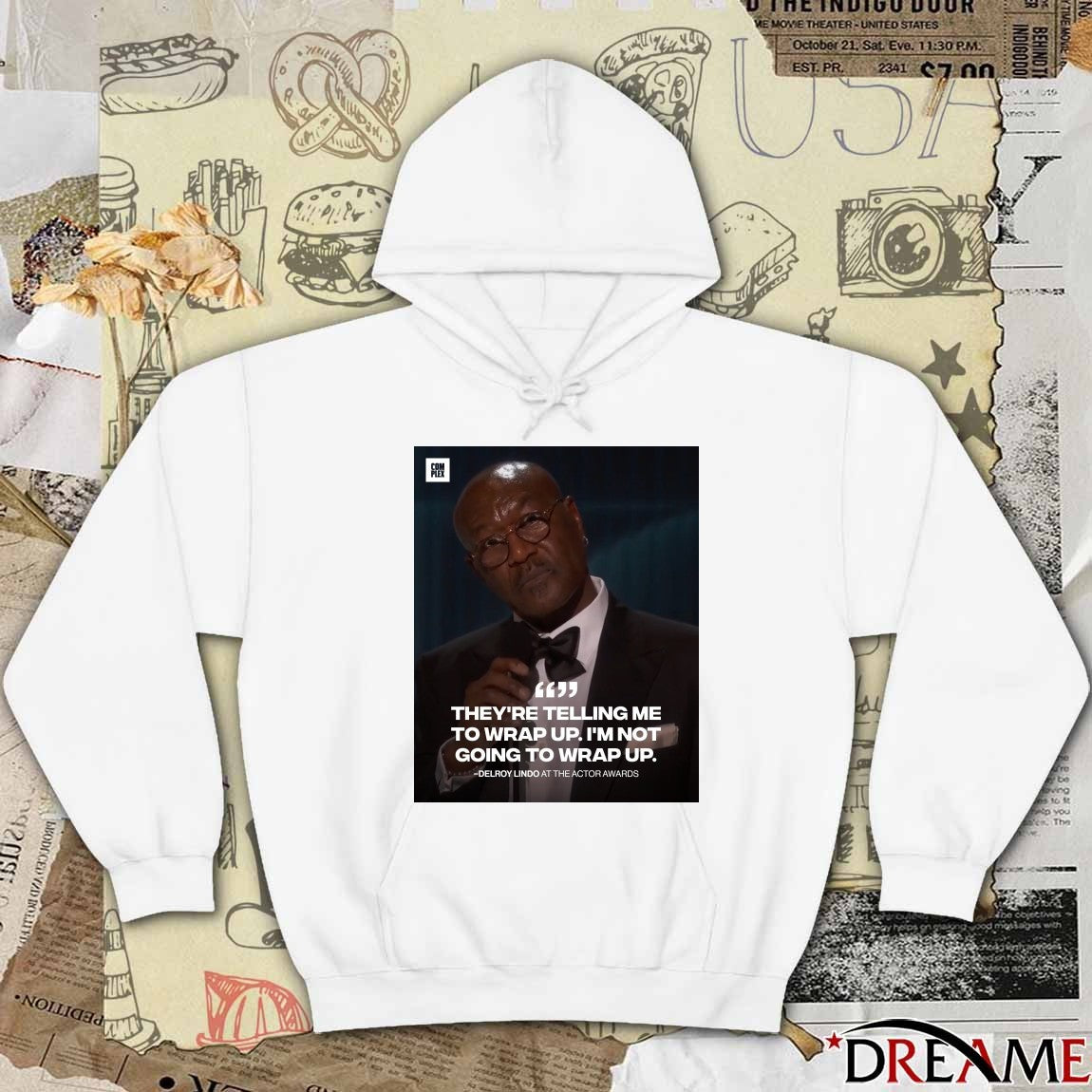 They’re Telling Me To Wrap Up I’m Not Going To Wrap Up Delroy Lindo At The Actor Awards Poster t-shirt