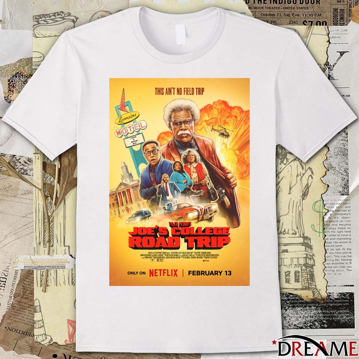 This Ain’t No Field Trip Tyler Perry’s Joe’s College Road Trip February 13 2026 Poster t-shirt