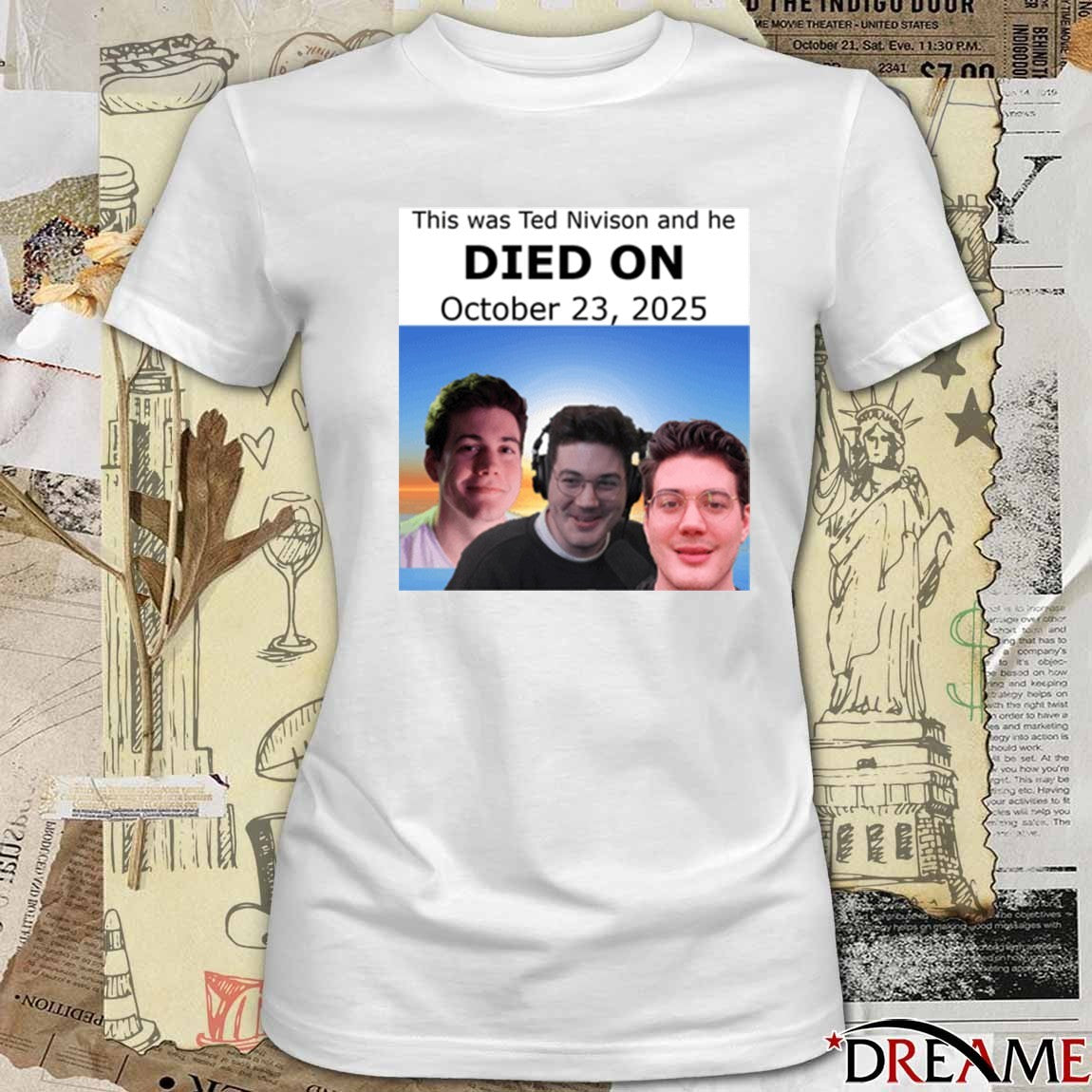 This Was Ted Nivison And He Died On October 23 2025 New t-shirt