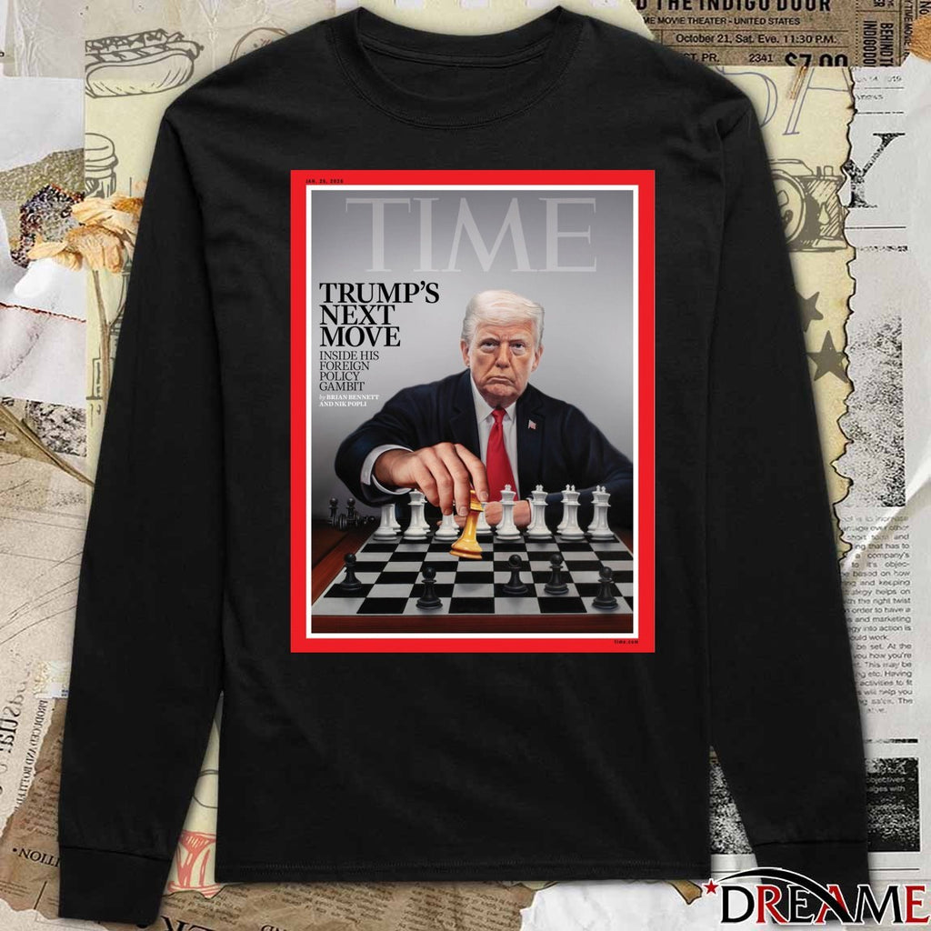 Time Trump’s Next Move Inside His Foreign Policy Gambit 2026 Poster t-shirt