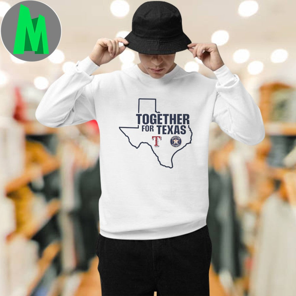 Together For Texas Rangers Astros MLB Rivalry Unity T-Shirt