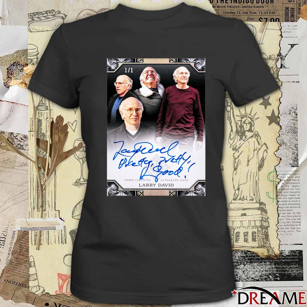 Topps Certified Autograph Issue Larry David Signature Poster t-shirt