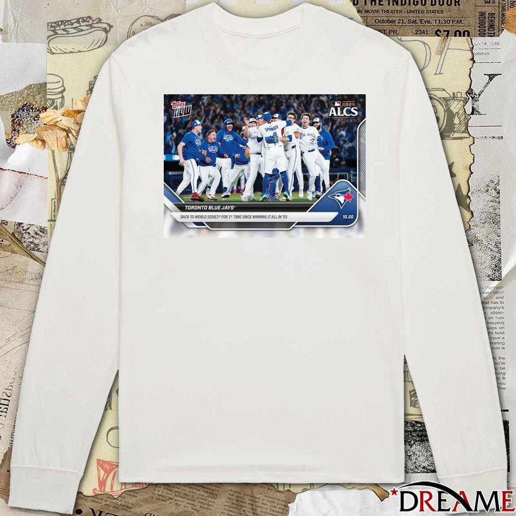 Toronto Blue Jays 2025 MLB Topps Back To World Series For 1st Time Since Winning It All In 93 t-shirt