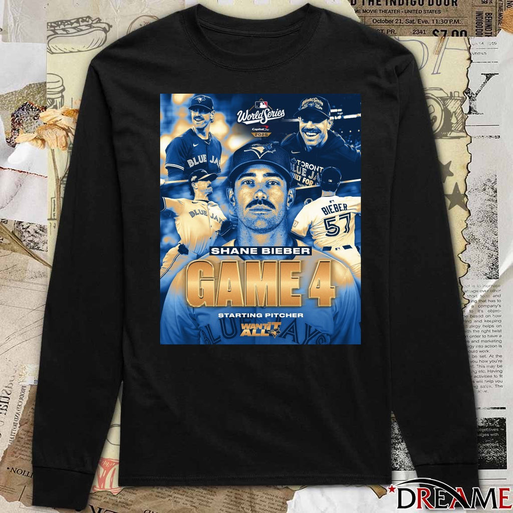 Toronto Blue Jays MLB Shane Bieber Game 4 Starting Pitcher Want It All Poster t-shirt